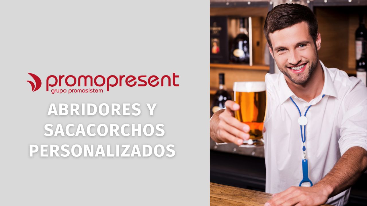 Abrebotellas y sacacorchos personalizados